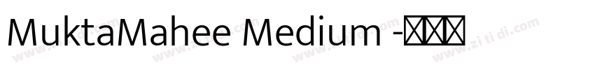 MuktaMahee Medium 字体转换